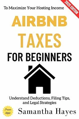 E-Book (epub) Airbnb Taxes for Beginners: von Samantha Hayes