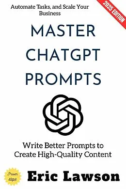 E-Book (epub) Master ChatGPT Prompts: von Eric Lawson