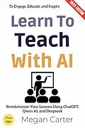 E-Book (epub) Learn to Teach with AI: von Megan Carter