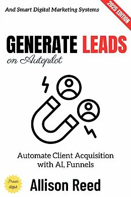 E-Book (epub) Generate Leads on Autopilot: von Allison Reed
