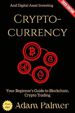 E-Book (epub) Cryptocurrency: von Adam Palmer