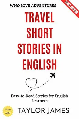E-Book (epub) Travel Short Stories in English: von Taylor James