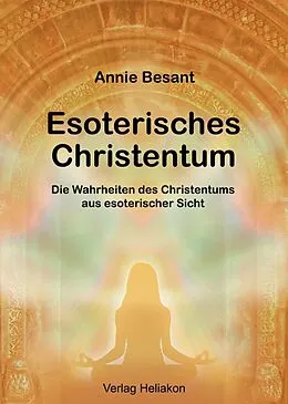 E-Book (epub) Esoterisches Christentum von Annie Besant