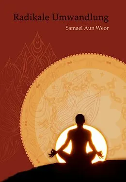 E-Book (epub) Radikale Umwandlung von Samael Aun Weor