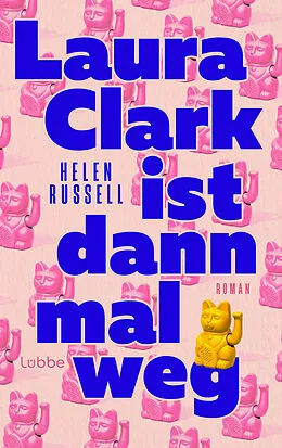 E-Book (epub) Laura Clark ist dann mal weg von Helen Russell