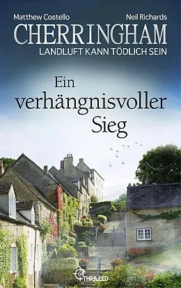 E-Book (epub) Cherringham - Ein verhängnisvoller Sieg von Matthew Costello, Neil Richards