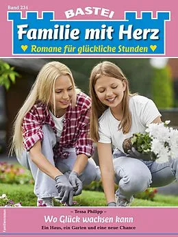 E-Book (epub) Familie mit Herz 234 von Tessa Philipp
