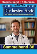 E-Book (epub) Die besten Ärzte - Sammelband 88 von Katrin Kastell, Isabelle Winter, Stefan Frank