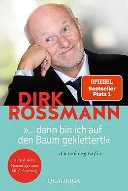 E-Book (epub) ... dann bin ich auf den Baum geklettert! von Dirk Rossmann