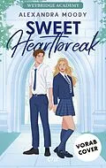 E-Book (epub) Sweet Heartbreak von Alexandra Moody