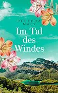 E-Book (epub) Im Tal des Windes von Rebecca Maly