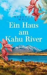 E-Book (epub) Ein Haus am Kahu River von Rebecca Maly