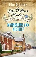 E-Book (epub) Tea? Coffee? Murder! - Mannequins and Mischief von Ellen Barksdale