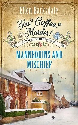 E-Book (epub) Tea? Coffee? Murder! - Mannequins and Mischief von Ellen Barksdale