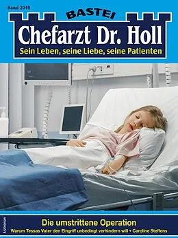 E-Book (epub) Chefarzt Dr. Holl 2049 von Caroline Steffens