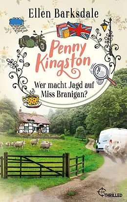 E-Book (epub) Penny Kingston - Folge 4: Wer macht Jagd auf Miss Branigan? von Ellen Barksdale