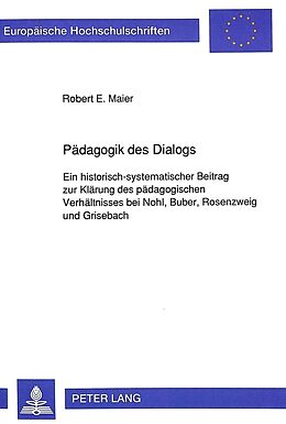 Kartonierter Einband Pädagogik des Dialogs von Robert Ernst Maier