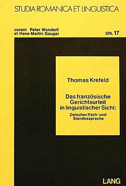 Kartonierter Einband Das französische Gerichtsurteil in linguistischer Sicht von Thomas Krefeld