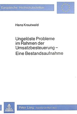 Kartonierter Einband Ungelöste Probleme im Rahmen der Umsatzbesteuerung von Hans Krautwald