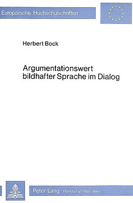 Kartonierter Einband Argumentationswert bildhafter Sprache im Dialog von Herbert Bock