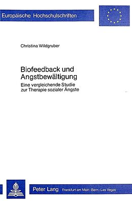 Kartonierter Einband Biofeedback und Angstbewältigung von Christina Wildgruber