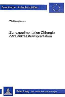 Kartonierter Einband Zur experimentellen Chirurgie der Pankreastransplantation von Wolfgang Meyer-Marcotty