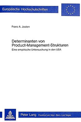 Kartonierter Einband Determinanten von Product-Management-Strukturen von Franz Josten