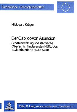 Kartonierter Einband Der Cabildo von Asunción von Hildegard Krüger