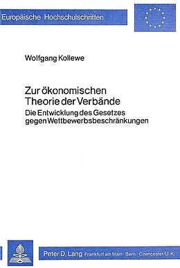 Kartonierter Einband Zur ökonomischen Theorie der Verbände von Wolfgang Kollewe
