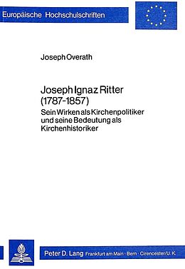 Kartonierter Einband Joseph Ignaz Ritter (1787 - 1857) von Joseph Overath