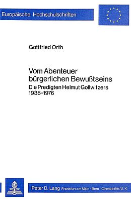 Kartonierter Einband Vom Abenteuer bürgerlichen Bewusstseins von Gottfried Orth