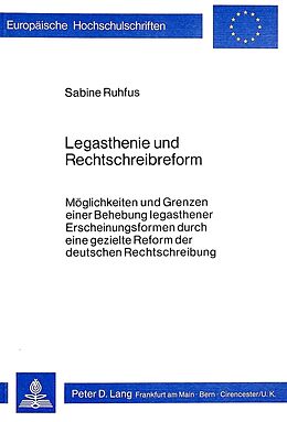 Kartonierter Einband Legasthenie und Rechtschreibreform von Sabine Ruhfus