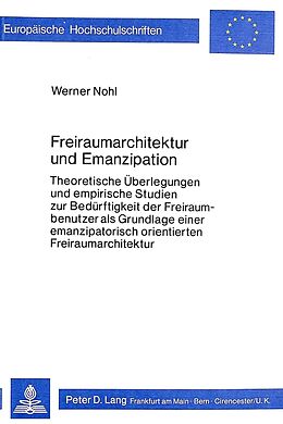Kartonierter Einband Freiraumarchitektur und Emanzipation von Werner Nohl