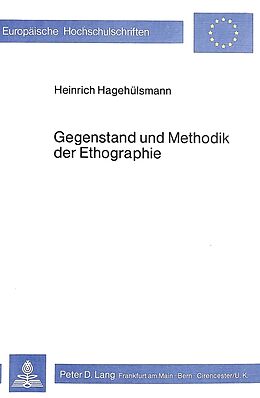 Kartonierter Einband Gegenstand und Methodik der Ethographie von Heinrich Hagehülsmann