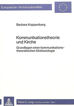 Kartonierter Einband Kommunikationstheorie und Kirche von Barbara Kappenberg