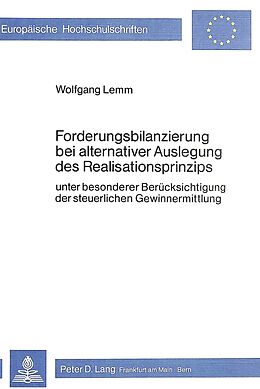 Kartonierter Einband Forderungsbilanzierung bei alternativer Auslegung des Realisationsprinzips von Wolfgang Lemm