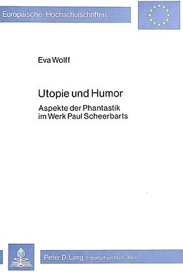 Kartonierter Einband Utopie und Humor von Eva Wolff