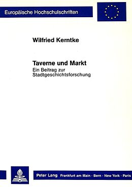 Kartonierter Einband Taverne und Markt von Wilfried Kerntke