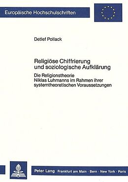 Kartonierter Einband Religiöse Chiffrierung und soziologische Aufklärung von Detlef Pollack