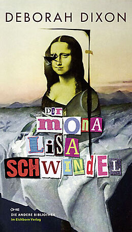 Fester Einband Der Mona Lisa Schwindel von Deborah Dixon