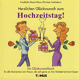Fester Einband Herzlichen Glückwunsch zum Hochzeitstag! von Friedhelm Moser, Klaus Puth