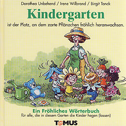 Fester Einband Kindergarten von Dorothea Unbehend, Irene Wilbrand