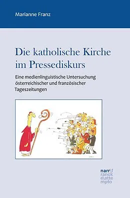 E-Book (epub) Die katholische Kirche im Pressediskurs von Marianne Franz