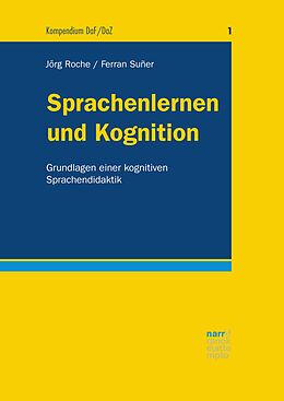 E-Book (epub) Sprachenlernen und Kognition von Jörg-Matthias Roche, Ferran Suñer