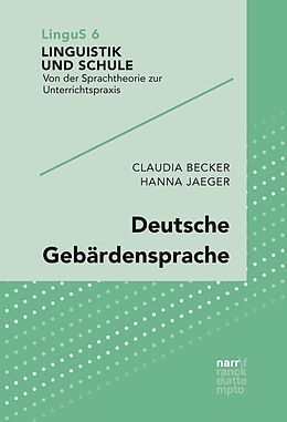 E-Book (epub) Deutsche Gebärdensprache von Claudia Becker, Hanna Jaeger
