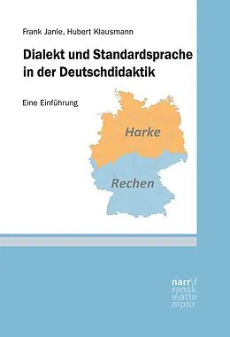 E-Book (epub) Dialekt und Standardsprache in der Deutschdidaktik von Frank Janle, Hubert Klausmann