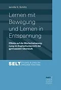 E-Book (epub) Lernen mit Bewegung und Lernen in Entspannung von Jennifer Schilitz
