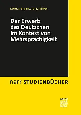E-Book (epub) Der Erwerb des Deutschen im Kontext von Mehrsprachigkeit von Doreen Bryant, Tanja Rinker