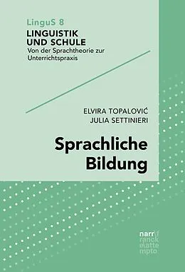 E-Book (epub) Sprachliche Bildung von Elvira Topalovic, Julia Settinieri