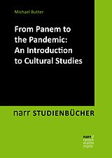 eBook (epub) From Panem to the Pandemic: An Introduction to Cultural Studies de Michael Butter